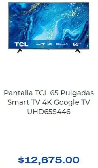 Chedraui Pantalla TCL 65 Pulgadas Smart TV 4K Google TV oferta