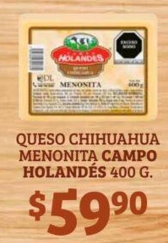 Soriana Híper Queso Chihuahua Menonita Campo Holandes 400g oferta