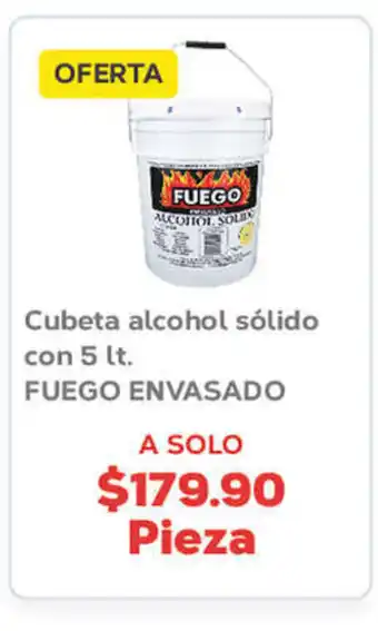 Super Aki Cubeta alcohol solido con 5 lt FUEGO ENVASADO oferta