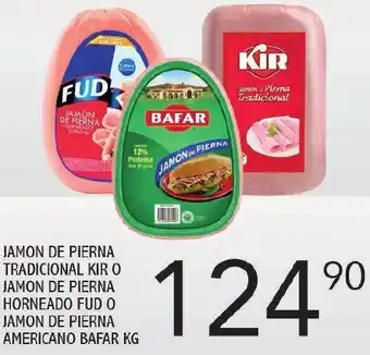 Alsuper Jamon de Pierna Traditional KIR o Jamon de Pierna Horneado Fus o Jamon de Pierna Americano Bafar oferta