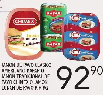 Alsuper Jamon de Pavo Clasico Americano Bafar o Jamon Tradicional de Pavo Chimex o Jamon Lunch de Pavo Kir oferta