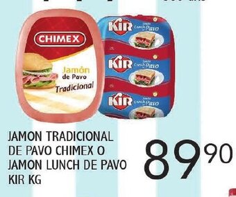 Alsuper Jamon Tradicional de Pavo Chimex o Jamon Lunch de Pavo KIR kg oferta