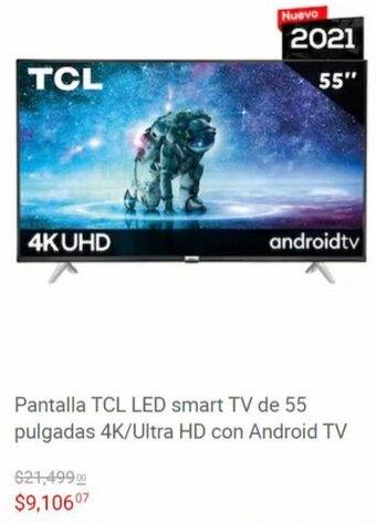 Liverpool Pantalla TCL LED Smart TV de 55 Pulgadas 4K/Ultra HD con Android TV oferta