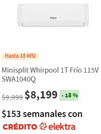 Elektra Minisplit Whirlpool 1T Frío 115V SWA1040Q oferta