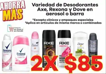Variedad de Desodorante Axe, Rexona y Dove en Aerosol o Barra