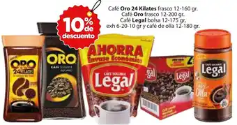 Café Oro 24 Kilates Frasco 12-160g, Café Oro Frasco 12-200g, Café Legal Bolsa 12-175g, Exh 6-20-10g y Café de Olla 12-180g