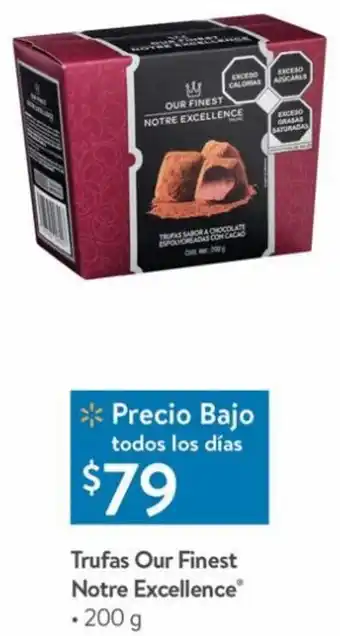 Walmart Trufas Our FInest Notre Excellence 200g oferta