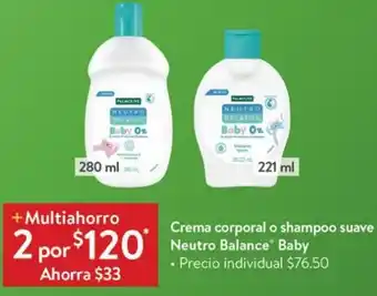 Walmart Crema Corporal o Shampoo Suave Neutro Balance Baby oferta