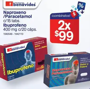 Farmacias Benavides Naproxeno/Paracetamol c/15 Tabs, Ibuprofeno 400mg c/20 Cáps oferta