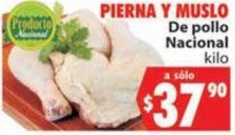 Casa Ley Pierna y Muslo de Pollo Nacional oferta