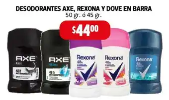 Farmacias Guadalajara Axe, Rexona Y Dove en Barra Desodorantes 50gr o 45 gr oferta