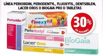 Linea Perioxidin, Periodentyl, Flouxytil, Dentsiblen, Lacer Oros o Biogaia Pro D Tableas