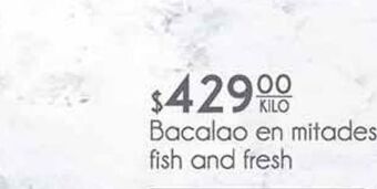 Fresko Bacalao en mitades fish and fresh kilo oferta