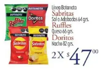 Del Rio Línea Botanota Sabritas Sal o Adobadas 64grs., Ruffles Queso 66grs., Doritos Nacho 82grs. 2 x oferta