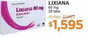 Chedraui Lixiana 60mg 28 tabs oferta