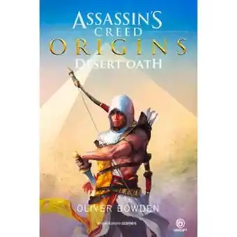 Assassin's creed origins: desert oath - (libro) - oliver bowden