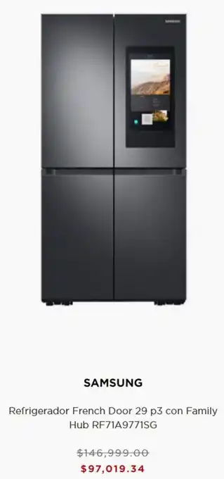 Palacio de Hierro Samsung Refrigerador French Door 29 p3 con Family Hub RF71A9771SG oferta