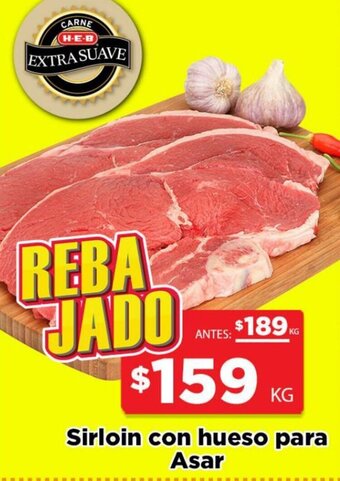 HEB SIrloin con Hueso para Asar oferta