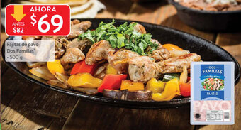 Walmart Fajitas De Pavo Dos Familias 500g oferta