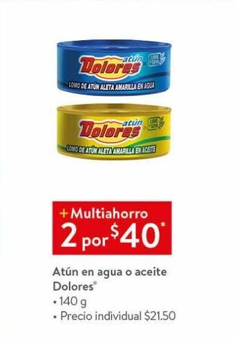 Walmart Atún en agua o aceite dolores 140g oferta