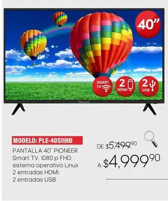 DelSol Pantalla 40" pioneer smart tv 1080 oferta