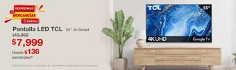 Elektra Pantalla LED TCL 55" 4K Smart oferta