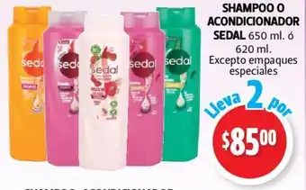 Shampoo o Acondicionador Sedal 650ml ó 620ml