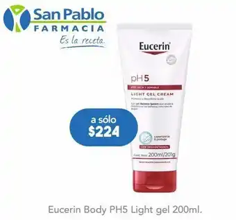 Farmacia San Pablo Eucerin body ph5 light gel env c/200ml oferta
