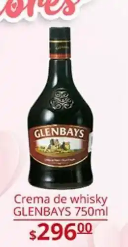 La Comer Crema de whisky glenbays 750ml oferta
