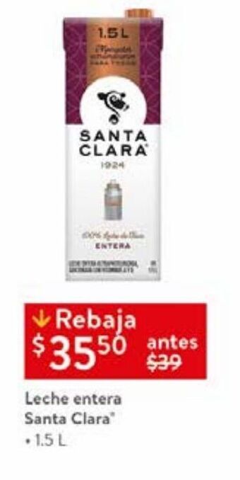 Walmart Leche entera santa clara 1,5l oferta