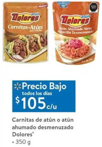 Walmart Carnitas de Atún o Atún Ahumado Desmenuzado Dolores 350g oferta