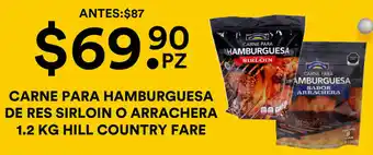 Carne Para Hamburguesa De Res Sirloin O Arrachera 1.2 kg Hill Country Fare