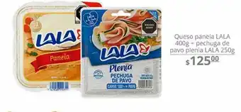 La Comer Queso panela lala 400g + pechuga de pavo plenia lala 250 oferta