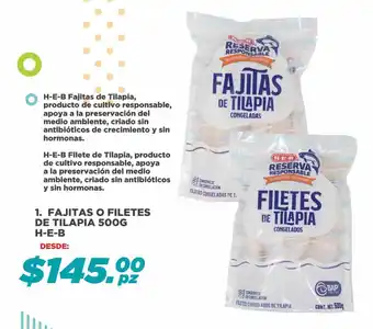 HEB fajitas o Filetes de Tilapia x 500g H-E-B oferta