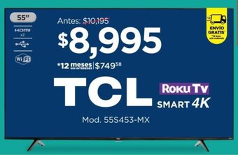 Chedraui TCL Roku TV Smart 4K Mod. 55S453-MX oferta