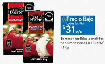 Walmart Tomates Molidos o Milidos Condimentados Del Fuerte 1kg oferta