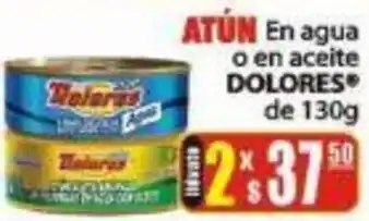 Atún en Agua o en AceiteDolores de 130g