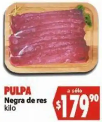 Casa Ley Pulpa Negra de Res oferta