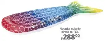 La Comer Flotador Cola de Sirena Intex oferta