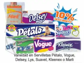 Variedad en Servilletas Pétado, Vogue, Delsey, Lys, Suavel, Kleenex o Marli