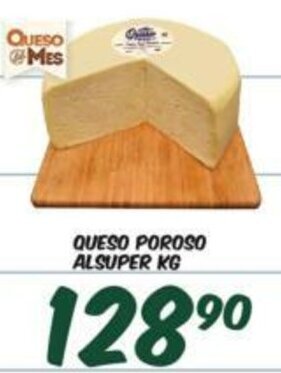 Alsuper Queso Poroso Alsuper kg oferta