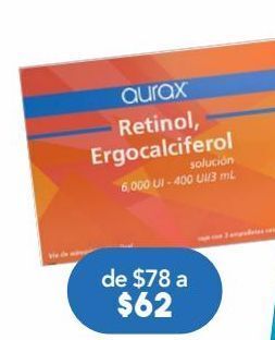 Farmacia San Pablo Aurax retinol/ergocal 6000/400ui c/3 sol oferta