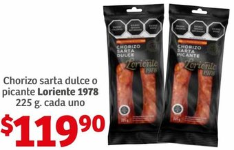 Soriana Híper Chorizo Sarta Dulce o Picante Loriente 1978 225g oferta