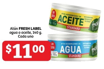 Soriana Mercado Atún FRESH LABEL agua o aceite, 140 g. Cada uno oferta