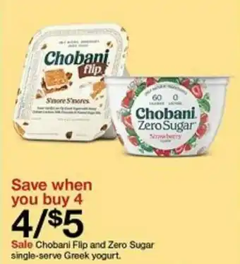 Sale Chobani Flip and Zero Sugar single-serve Greek yogurt. Save when you buy 4