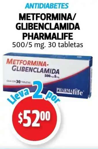 Farmacias Guadalajara ANTIDIABETES METFORMINA/ GLIBENCLAMIDA PHARMALIFE 500/5 mg. 30 tabletas Lleva 2 por oferta