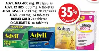 Farmacias Guadalajara ADVIL MAX 400 mg. ADVIL 12 HRS. 600 mg. ADVIL FASTGEL 200 mg. ADVIL 200 mg. ROBAX GOLD 24 tabletas O CALTRATE D 30 tabletas oferta