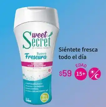 Siéntete fresca todo el día EDAD 15+