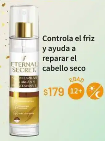 Controla el friz y ayuda a reparar el ETERNAL SECRET cabello seco EDAD 12+