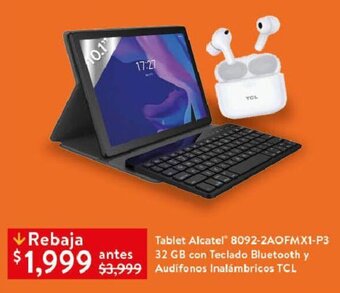 Walmart Tablet Alcatel® 8092-2AOFMX1-P3 32 GB con Teclado Bluetooth y Audífonos Inalámbricos TCL oferta